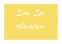 I'm In Heaven