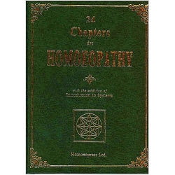 24 Chapters In Homeopathy with Addition of Introduction to Systems