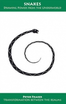 Snakes, Drawing Power from the Underworld by Peter Fraser