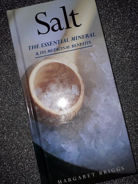 SALT The Essential Mineral & Its Medicinal Benefits by M. Briggs