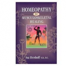 Homeopathy for Musculoskeletal Healing by Asa Hershoff