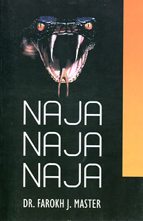 NAJA NAJA NAJA by Dr. Farokh J. Master