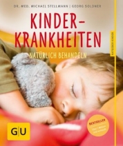 Kinderkrankheiten natürlich behandeln by Dr Stellman