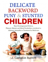 Delicate Backward Puny &amp; Stunted Children by Burnett