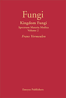 Fungi - Kingdom Fungi Spectrum Materia Medica Vol 2