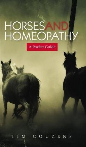 Horses and Homeopathy - a Pocket Guide