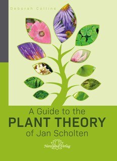 A Guide to the Plant Theory of Jan Scholten by Deborah Collins