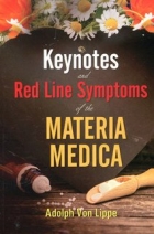 Keynotes and Red Line Symptoms of the Materia Medica by Adolph Von Lippe