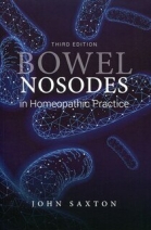 Bowel Nosodes in Homeopathic Practice by John Saxton (3rd Edition)