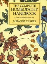 The Complete Homeopathic Handbook by Miranda Castra