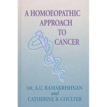 A Homeopathic Approach to Cancer by Dr Ramakrishnan &amp; C Coulter