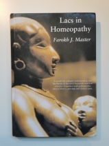 Lacs in Homeopathy by Farokh J. Master