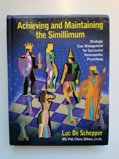 Achieving & Maintaining the Simillimum by Luc De Schepper