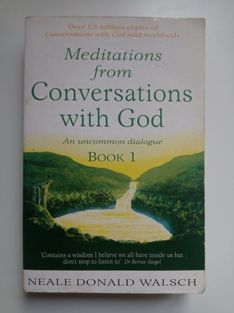 Meditations from Conversations with God Book 1 by N D Walsch