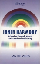Inner Harmony (Achieving Physical, Mental &amp; Emotional Well-being) by Jan De Vries
