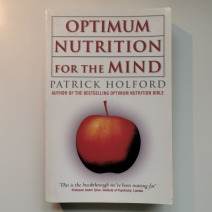 Optimum Nutrition For The Mind by Patrick Holford