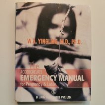The Accoucheur's Emergency Manual for Pregnancy &amp; Labor