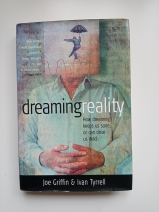 Dreaming Reality by Joe Griffin &amp; Ivan Tyrell