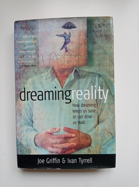 Dreaming Reality by Joe Griffin & Ivan Tyrell