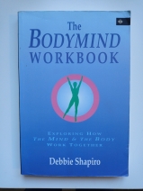 The Bodymind Workbook by Debbie Shapiro