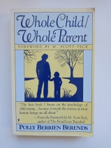 Whole Child/ Whole Parent by Polly Bergen Bern's