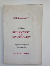 Rediscover of Homoeopathy V by Dr. M.L. Sehgal