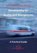 Homeopathy for Acutes and Emergencies Alok Pareek / R.S. Pareek