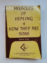 Miracles of Healing &amp; How They are Done: A New Path to Health