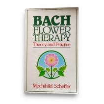 Bach Flower Therapy Theory And Practice