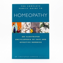 The Complete Family Guide To Homeopathy by Dr. Christopher Hammond