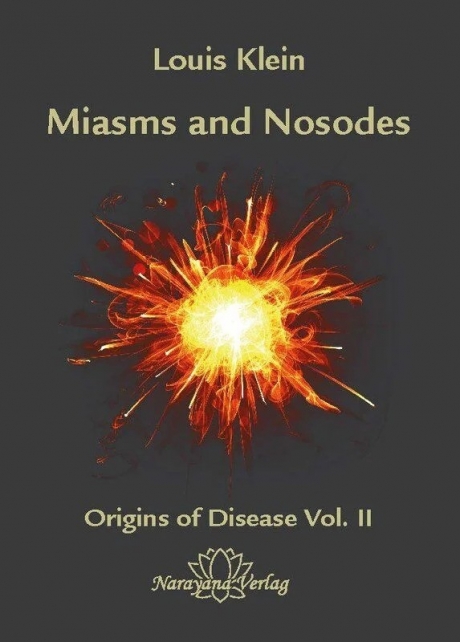 Miasms and Nosodes Origins of Disease Vol. II