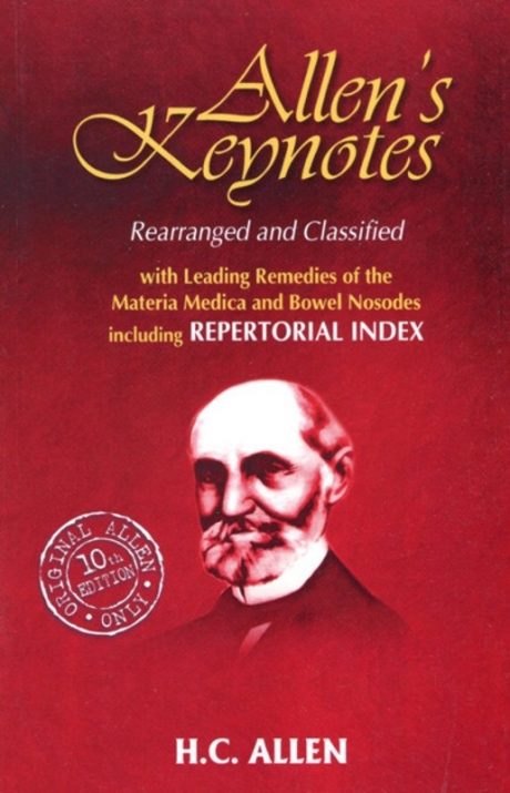 Allen's Keynotes Rearranged & Classified with Repertorial Index by H.C. Allen