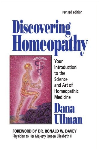 Discovering Homeopathy Revised Edition (Homeoppathy for the 21st Century) by Dana Ullman