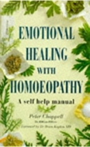 Emotional Healing With Homeopathy: A Self-Help Manual