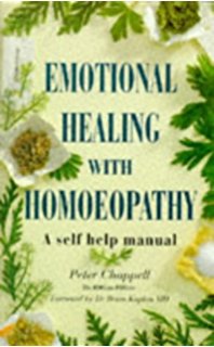 Emotional Healing With Homeopathy: A Self-Help Manual