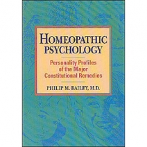 Homeopathic Psychology by Philip M. Bailey M.D.